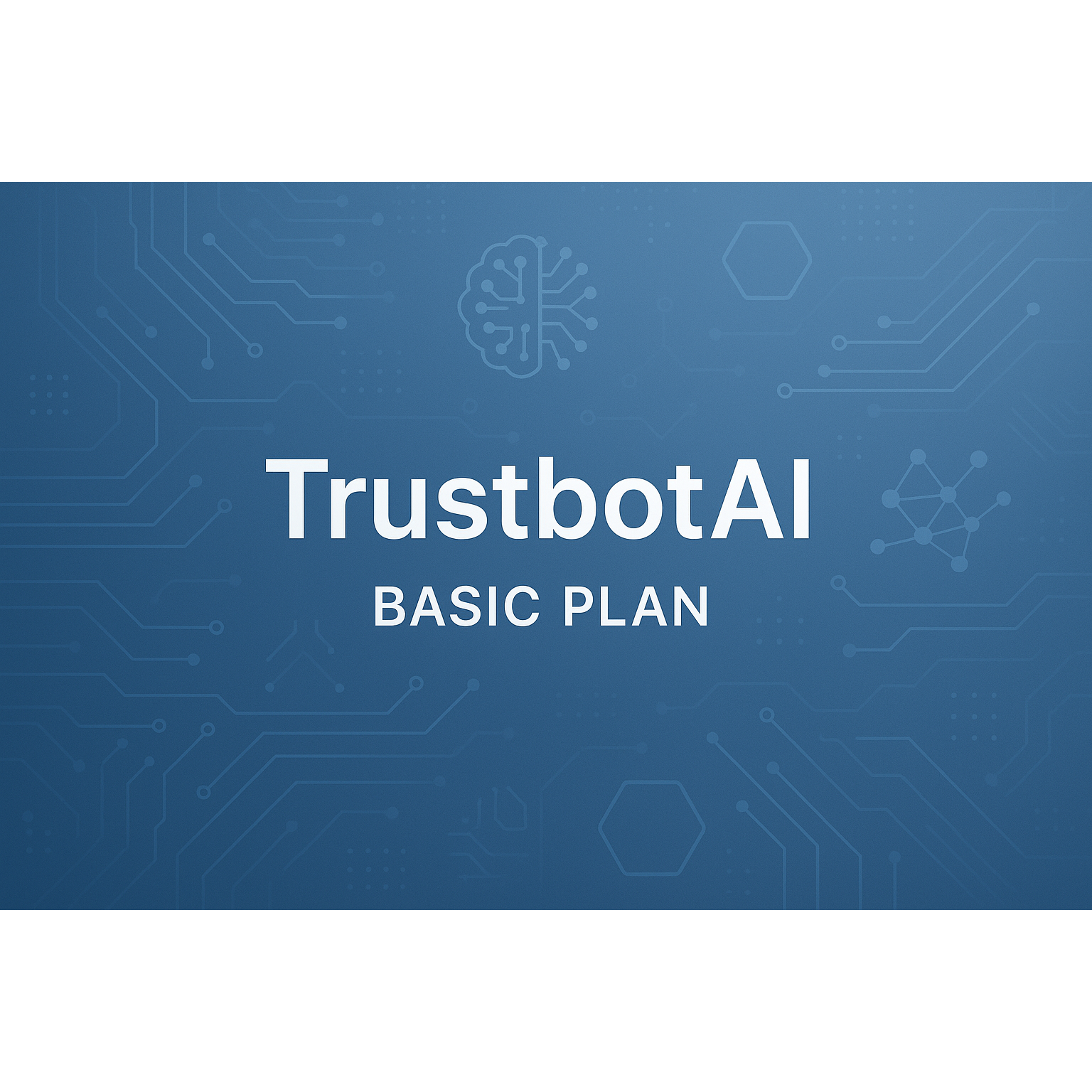 TrustbotAl – Basic Plan