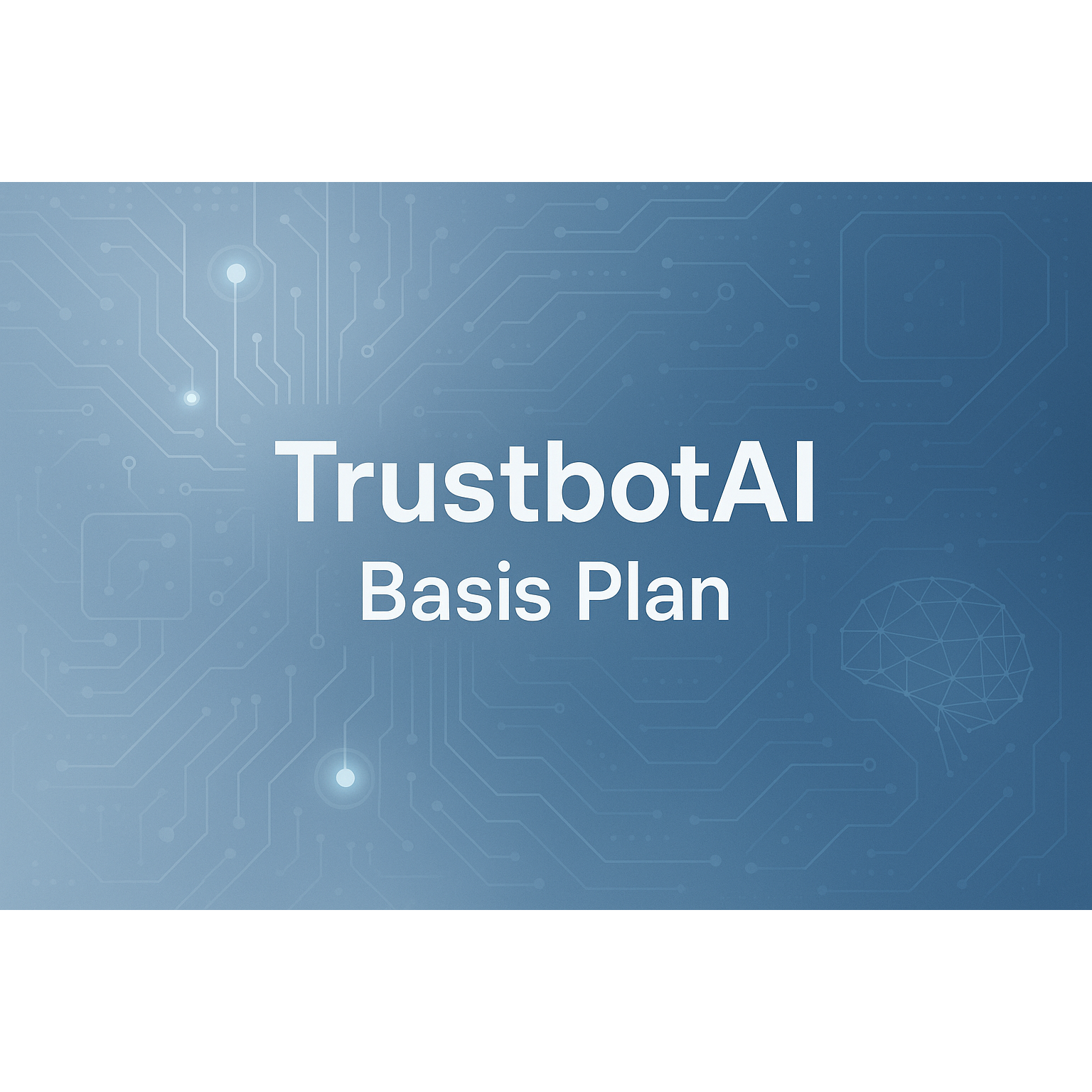 TrustbotAI – Basis Plan